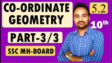 Co-ordinate Geometry Class 10 | Practice Set 5.2 | PART THREE