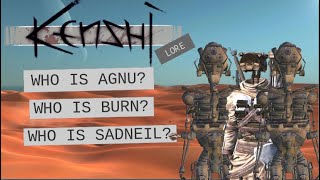 Who are Agnu Burn and Sadneil? | Kenshi Lore