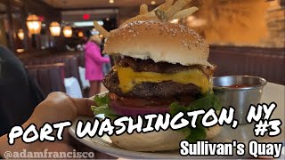 Sullivan’s Quay in Port Washington, NY 🍔 (#3)