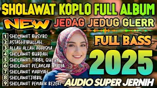SHOLAWAT KOPLO MERDU FULL ALBUM TERBARU 2025 (SHOLAWAT JIBRIL) DANGDUT KOPLO VIRAL TERBARU