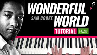 Como tocar "Wonderful world"(Sam Cooke) - Piano tutorial y partitura