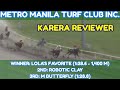 FRIDAY KARERA REVIEWER (PART 2) - JUNE 13, 2025 RACING @METROTURF