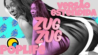 ZUZ ZUG (Versão Estendida) - BLOGUEIRINHA