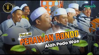 PERAWAN RONDO ( Alah Podo Ae ) Hadroh Syifal Qulub Rembang ( ZAHIR MANIA REMBANG )