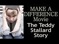 Teddy stallard story makeadifferencemoviecom