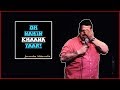 Oh Nahin Khaana Yaar! - Stand-Up Comedy by Jeeveshu Ahluwalia