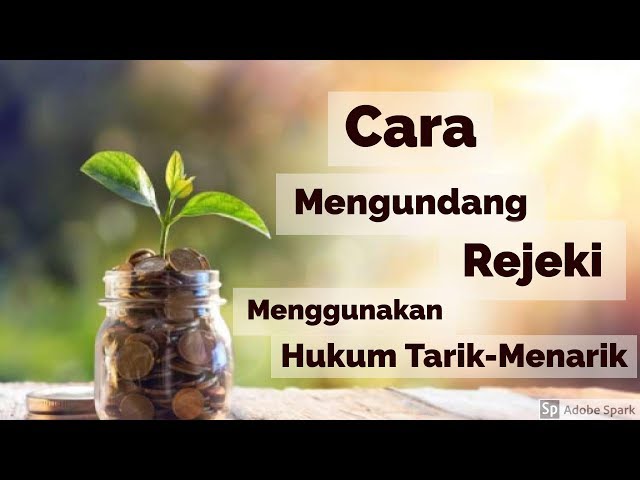 Motivasi Hidup Sukses - CARA MENGUNDANG REJEKI MENGGUNAKAN HUKUM TARIK MENARIK class=