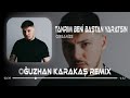 Tanrım Beni Baştan Yaratsın Organize Oğuzhan Karakaş Remix Sen Beni Öldürmekten Başla Tiktok Tanrım Beni Baştan Yaratsın Organize Oğuzhan Karakaş Remix Sen Beni Öldürmekten Başla Tiktok
