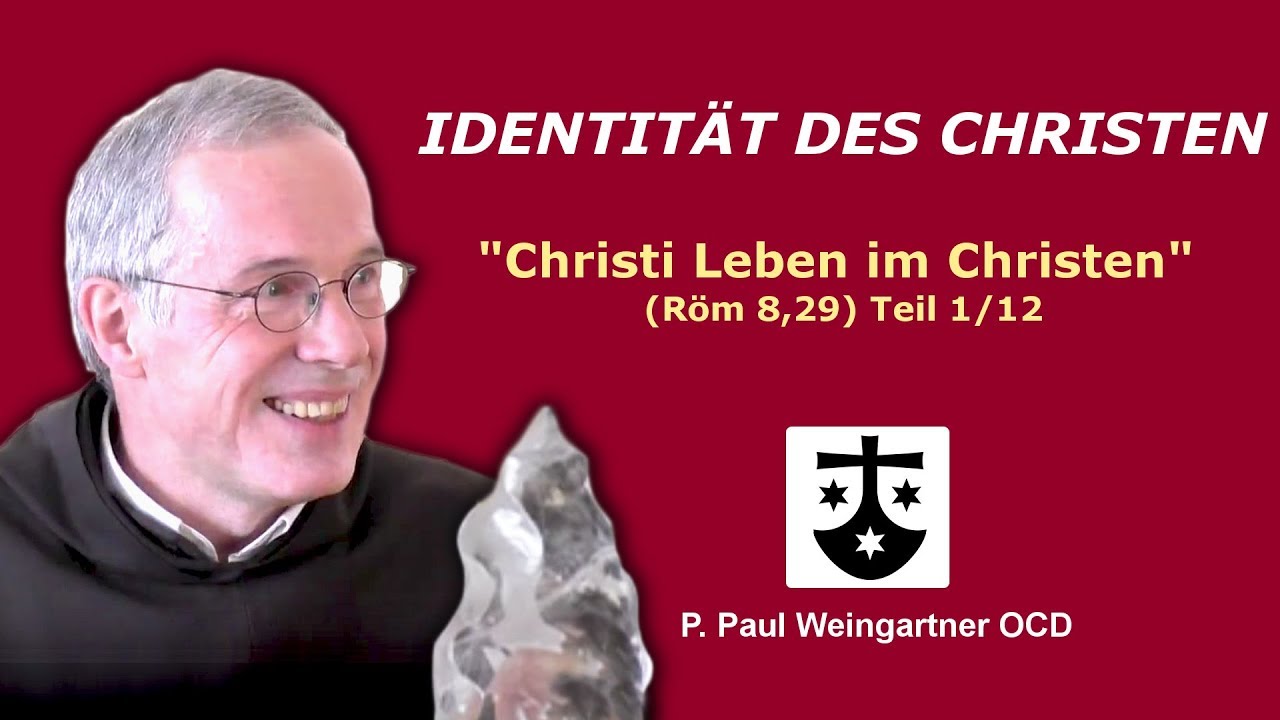 IDENTITÄT DES CHRISTEN - Teil 1/12: \
