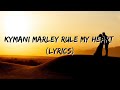 Kymani Marley - Rule My Heart (Lyrics)