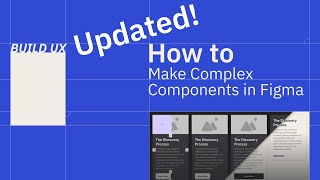 How to Make Complex Components in Figma with Auto Layout (Updated!) | Build UX