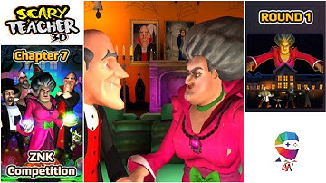 Scary Teacher 3D - Chapter 7 ZNK Competition Round 1