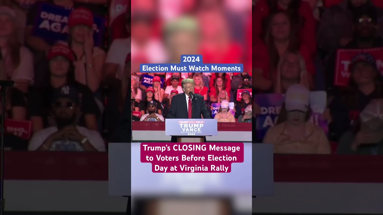 Trump’s CLOSING Message to Voters at Virginia Rally 