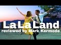 La La Land reviewed by Mark Kermode