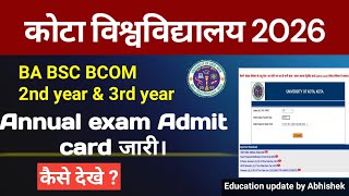 Kota University 2026 BA BSC BCOM 2nd year & 3rd year yearly exam Admit card 2026 released. How to...