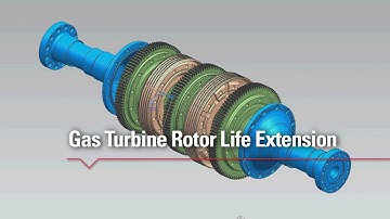 Gas Turbine Rotor Life Extension & Assessment