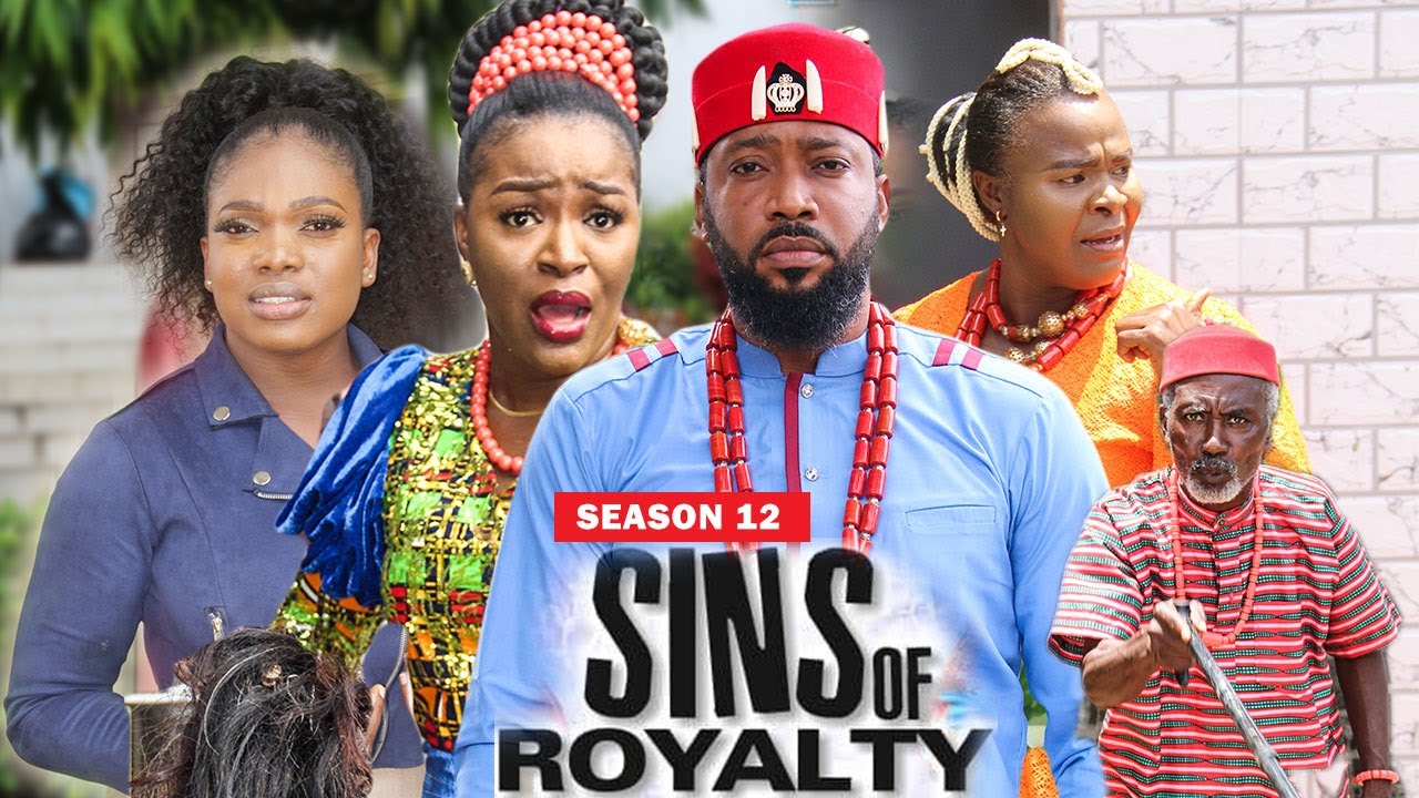 Download SINS OF ROYALTY (SEASON 12) {NEW TRENDING MOVIE} - 2021 LATEST NIGERIAN NOLLYWOOD MOVIES