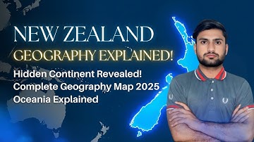 New Zealand Geography Explained | Zealandia & Oceania Map | UPSC, CSS, PPSC, PMS | Lecture 2025