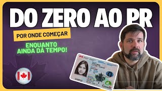 FAÇA ISSO AGORA pra imigrar pro Canadá com RESIDÊNCIA PERMANENTE (Express Entry DO ZERO)
