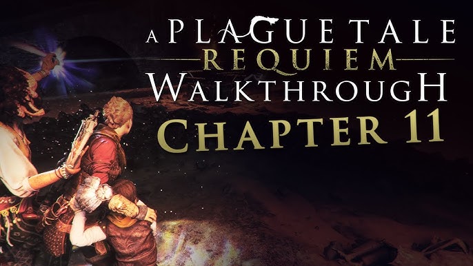 Chapter 10: Bloodline - A Plague Tale: Requiem Guide - IGN