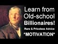 Billionaire Motivation | Learn from Old School Billionaires! | Best Motivational Advice Ever!