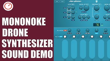 Mononoke Amazing Drone Synthesizer For iOS (AUv3) - Sound Demo | SYNTH ANATOMY