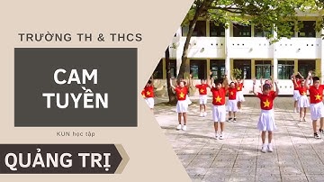 Trường TH & THCS Cam Tuyền | Nhảy Flashmob Cùng Kun Làm Việc Tốt Mỗi Ngày