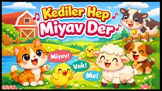 Kediler Hep Miyav Der Hayvan Sesleri Eğitici Çocuk Şarkısı