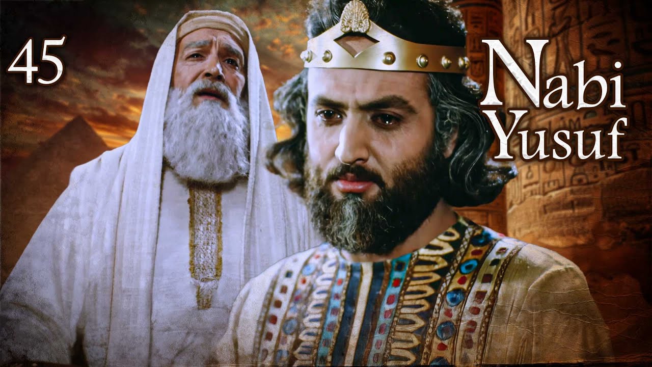 Kisah Nabi Yusuf AS | Episode 45 | Bahasa (Episode Terakhir)