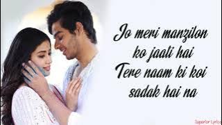 Dhadak (Title Track) -  Dhadak (Lyrics) Ishaan & Janhvi | Ajay Gogavale & Shreya Ghoshal | Ajay-Atul