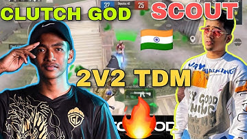 CLUTCH GOD VS SCOUT🇮🇳❤️ 2V2 TDM 🔥 SAMSUNG,A3,A5,A6,A7,J2,J5,J7,S5,S6,S7,59,A10,A20