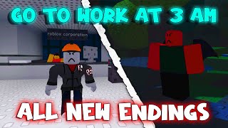 Go To Work At 3 AM  ALL NEW Endings [Roblox]