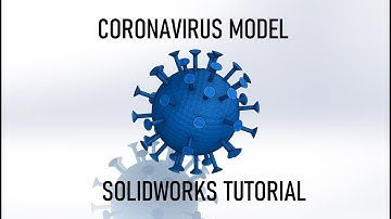 SolidWorks Tutorial | How to Make Coronavirus Model