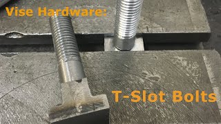 Vise Hardware: T-Slot bolts