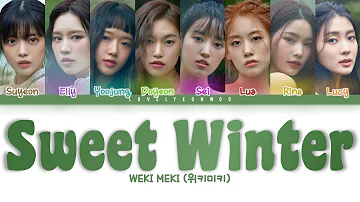 Weki Meki (위키미키) – Sweet Winter Lyrics (Color Coded Han/Rom/Eng)