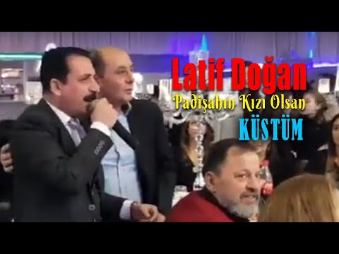 Latif Doğan - Padişahın Kızı Olsan Küstüm (Canlı Performans)