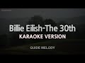 Billie Eilish - The 30th (Melody) (Karaoke Version)