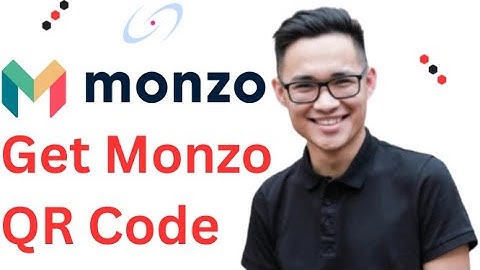 How To Get Monzo QR Code  Full Guide 2025