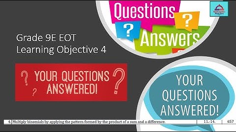 Grade 9 Elite Term-3-Math-EOT Exam Coverage-Part-5-Module 11 Polynomials-Doubt session