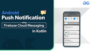 Android Push Notification Using Firebase Cloud Messaging in Kotlin | GeeksforGeeks screenshot 5