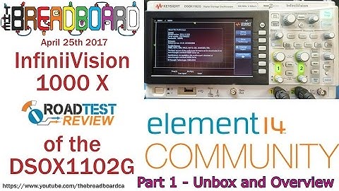 Keysight DSOX1102G Oscilloscope Review - Part 1 - Unbox and overiew