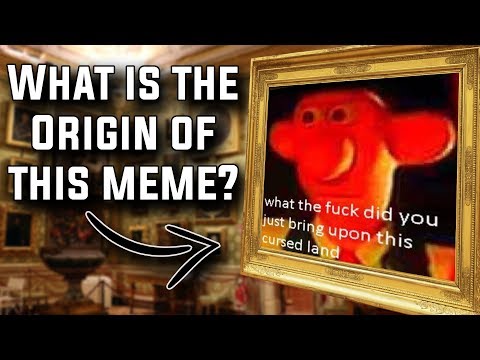 what-the-f-did-you-bring-upon-this-cursed-land?-[meme-explained]