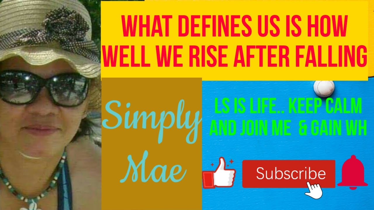 What Defines Us Is How Well We Rise After Falling