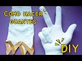 Como hacer guantes de tela | Guantes tutorial DIY