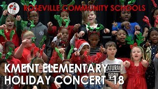 Kment Elementary Holiday Concert '18