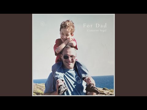 For Dad (Nature Sounds)