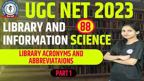LIBRARY ACRONYMNS | PART 1 |  LIBRARY & INFORMATION SCIENCE | LEC 88 UGC NET PAPER 2 | NITIKA MAAM