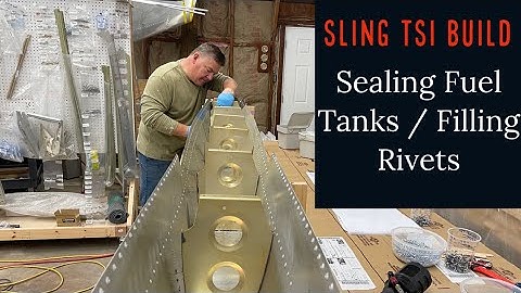 Sling TSI Build Update - Sealing Fuel Tank and Filling Rivets