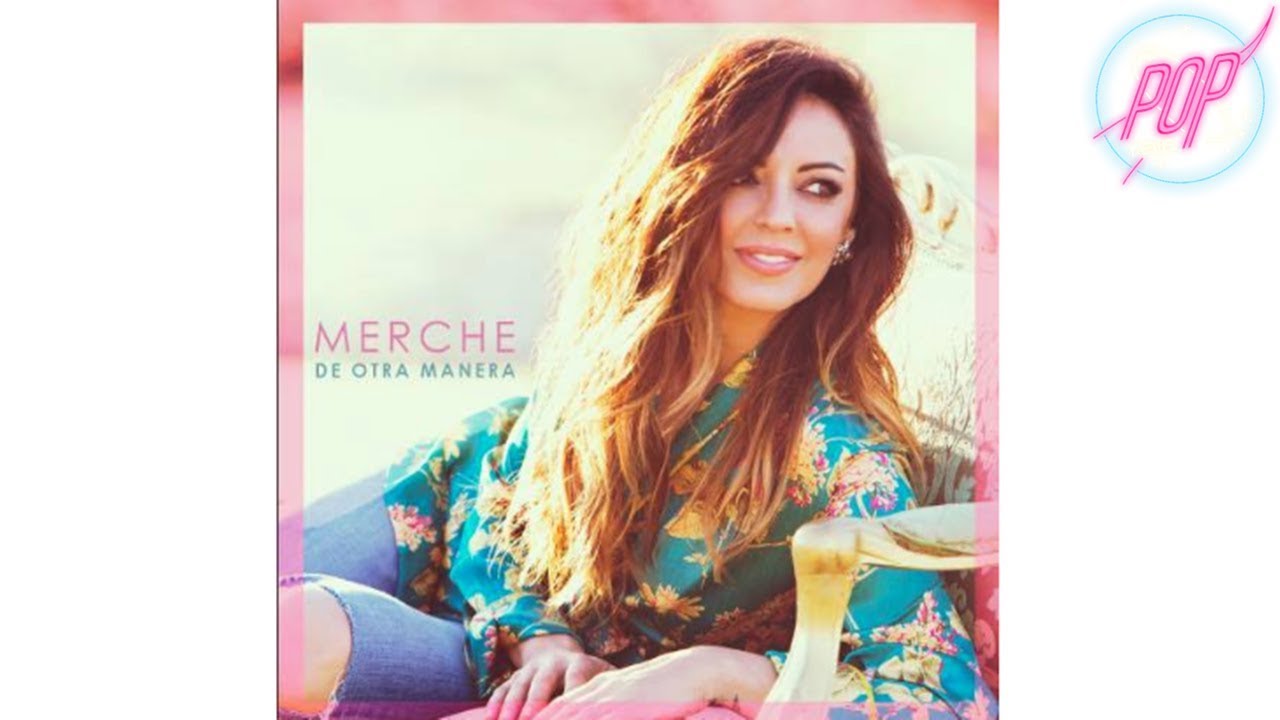Merche - De Otra Manera (ALBUM REVIEW + TOP5 SONGS)