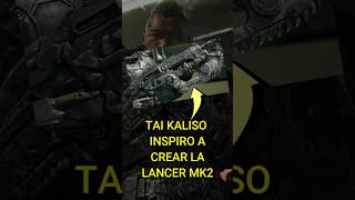 TAI KALISO INSPIRO PARA CREAR LA NUEVA LANCER MK2 | GEARS OF WAR: E-DAY